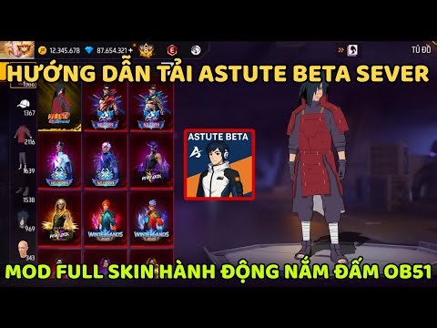 Cách Tải Astute Beta Server OB51 Mod Full Skin Hành Động Nắm Đấm Đẹp | Hướng Dẫn Tải Xmodz Android