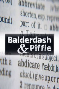 Balderdash and Piffle (2006-2007) - TV Show