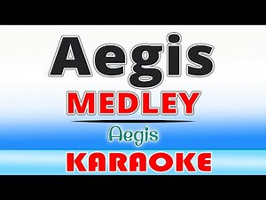 Aegis Medley (KARAOKE) • Halik • Luha • Sinta • Basang-Basa Sa Ulan