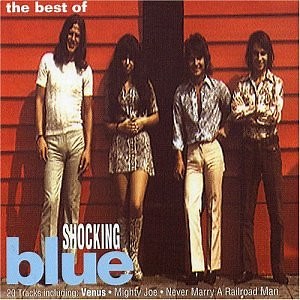 Shocking Blue - The Best Of Shocking Blue