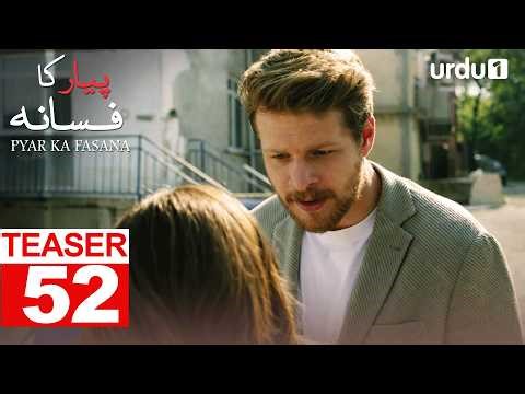 Pyar Ka Fasana | Episode 52 Teaser | Turkish Drama | Love And Hate | Seversin