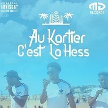Paroles de la chanson «O'Kartier C'est la Hess» par 4Keus