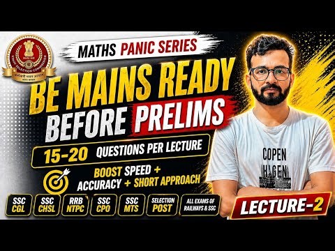 Lecture - 2 | Mains Level Questions | Learn Shorter Approach for SSC EXAMS 2026.