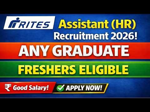 🔥RITES Assistant (HR) Recruitment 2026 | Any Graduate | Freshers Eligible | Salary, Syllabus |