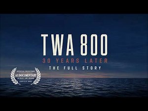 TWA800: The Full Story - A Navy Whistleblower Comes Forward