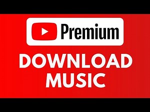 How To Download Music on YouTube Premium