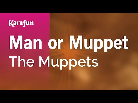 Man or Muppet - The Muppets | Karaoke Version | KaraFun