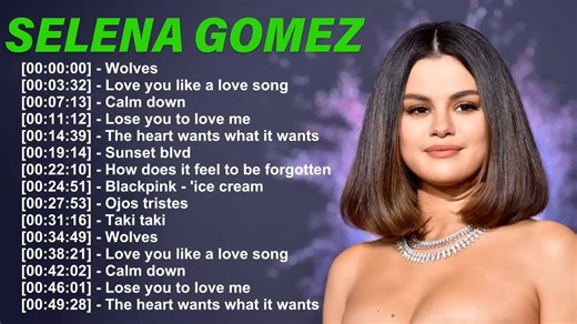 【无损音质】傻脸妹Selena Gomez的十五首经典歌曲