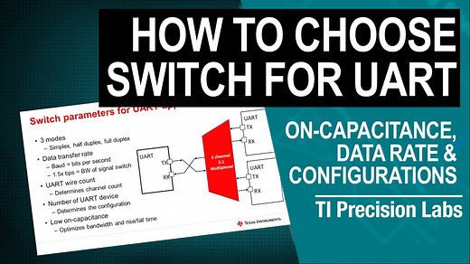 How to select the right switch for UART applications | Video | TI.com
