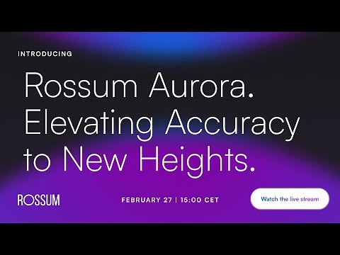 Introducing Rossum Aurora: Elevating Accuracy to New Heights