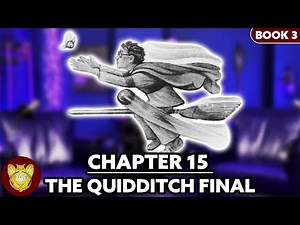 Chapter 15: The Quidditch Final | Prisoner of Azkaban