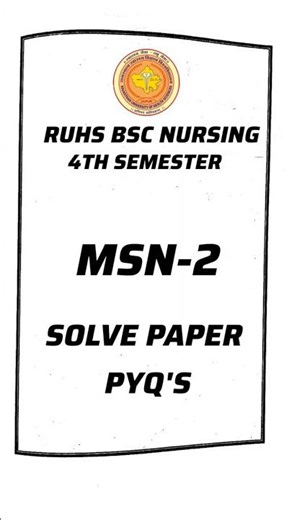 MSN 2 Solved Paper PYQ | RUHS BSC NURSING MSN 2 PYQ Paper's | Ruhs BSC NURSING 4th semester MSN 2