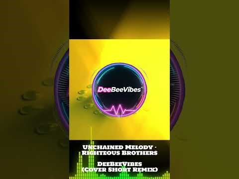 Unchained Melody "Ghost" (DeeBeeVibes Cover Remix)