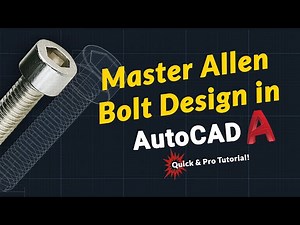 AutoCAD 2026: Design an Allen Bolt in 7 Minutes | Easy 3D Modeling Tutorial