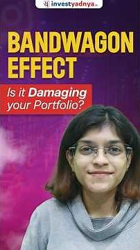 Is this Bias Damaging Your Portfolio? | Bandwagon Effect Explained