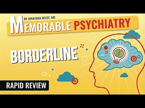 Borderline Personality Disorder Mnemonics (Memorable Psychiatry Lecture)