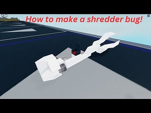 How to make a shredder bug in plane crazy!