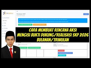 Cara Membuat Rencana Aksi & Mengisi Bukti Dukung/Realisasi SKP ASN Tahun 2026 – Bulanan/Triwulanan