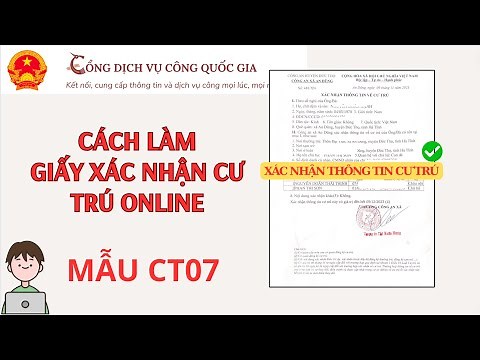 Hướng dẫn xin XÁC NHẬN THÔNG TIN VỀ CƯ TRÚ, MẪU CT07 online