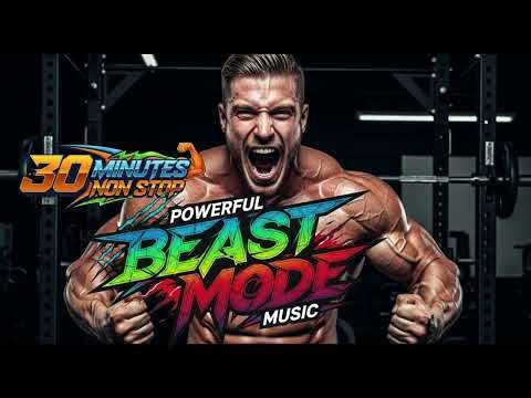 🔥 30 Minutes of BEAST MODE Workout Music | Ultimate Gym Motivation💪🎶