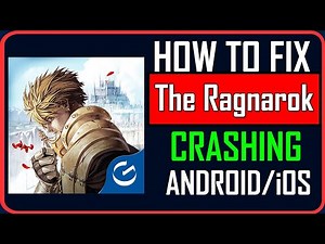 How To Fix The Ragnarok Crashing on Android and iOS