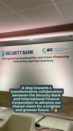 1K views · 126 reactions | Security Bank Corporation and International Finance Corporation (IFC) sealed the deal to strengthen sustainable financing and climate risk frameworks, charting a course towards a greener, more resilient Philippines. 欄✨ #BetterBankingisSustainable #IFC  | Security Bank | Facebook