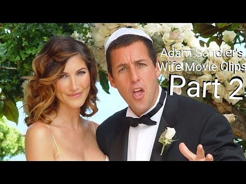 Adam Sandler's Wife Movie Clips Part 2(Jackie Sandler)