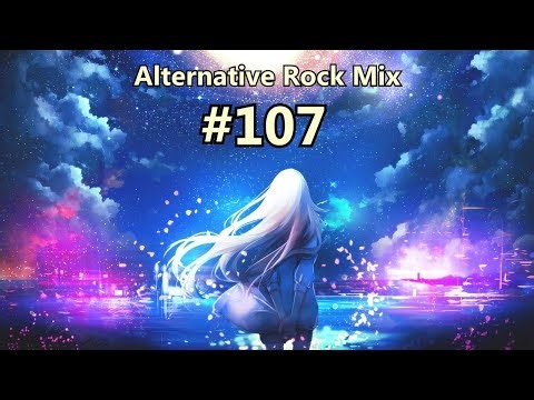 Alternative Rock Mix #107 ‪@RGNmusic‬