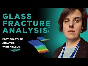 Glass Fracture Analysis Intro | How to Analyze Cracked Glass in Abaqus 🛠️ - Overview