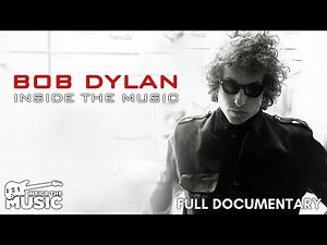 Bob Dylan - Inside The Music | Full Music Documentary | Folk Music In America