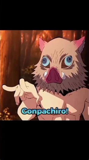 Inosuke loves names (voice credits to ‪@FrustratedBeastEdits‬ #demonslayer