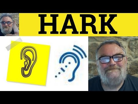 🔵 Hark Meaning - Hark Back Defined - Hark Back To Examples - Hearken Back To Explained - Hark at Him