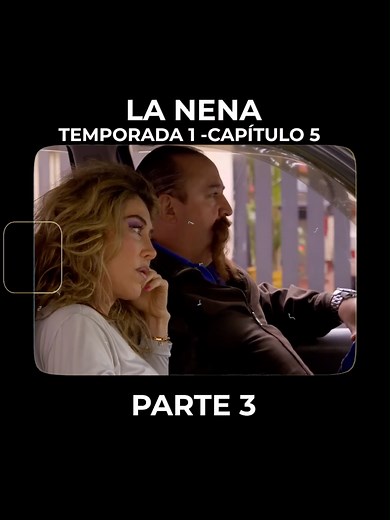 La Nena - Capítulo 5: Conflictos y Revelaciones