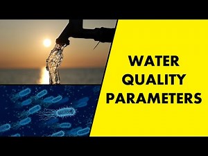 Water Quality Parameters | Physical Parameters | Chemical Parameters | Biological Parameters