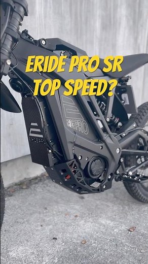 Eride Pro SR Top Speed??