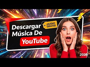 Cómo Descargar Música De YouTube (Audio Gratis) 2025