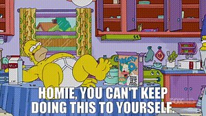 Homie, you can't keep doing this to yourself.