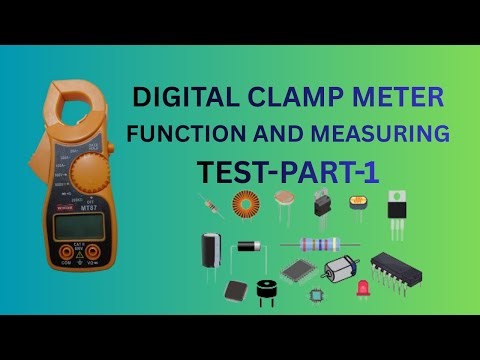 DIGITAL CLAMP METER FUNCTION AND MEASURING TEST /DIY .-PART-1