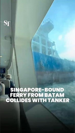 Singapore-bound ferry collides with chemical tanker in Singapore waters
