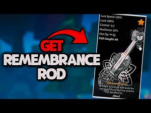 How To Get REMEMBRANCE Rod in Fisch (Full Guide)