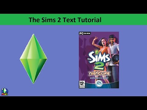 The Sims 2 Text Tutorial: Nightlife expansion pack