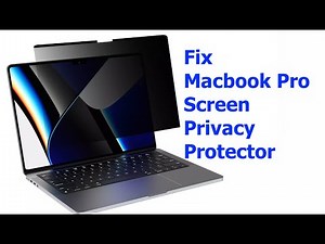 How to Install and Fix MacBook Pro 14 Inch Screen Privacy Protector