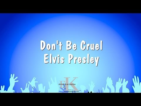 Don't Be Cruel - Elvis Presley (Karaoke Version)