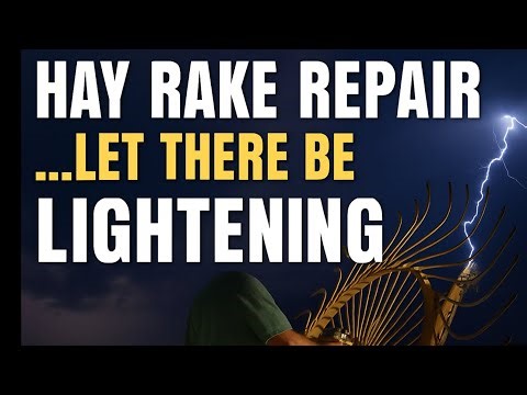 Lightening storm repairs! Fixing my mistake on the hay rake!