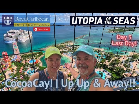 Utopia of the Seas - Last Day!! | Perfect Day At Cocoa Cay!!