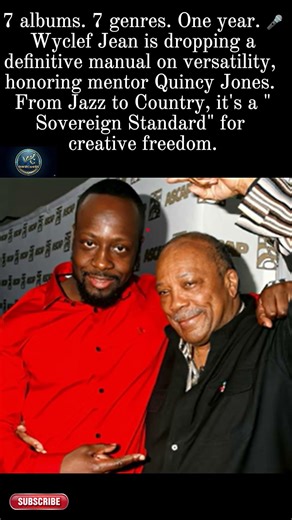 Wyclef Jean’s 7-Album Homage to Quincy Jones