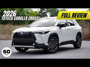 2026 Toyota Corolla Cross Review | BIG CHANGES FOR 2026!!!