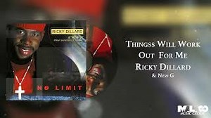 THINGS WILL WORK OUT FOR ME Lyrics - RICKY DILLARD | eLyrics.net