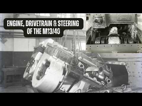 Mechanics of the M13/40: Engine, Gearbox, Transmission & Controls