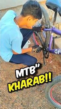mtb kharab,#cycle #minivlog #shorts